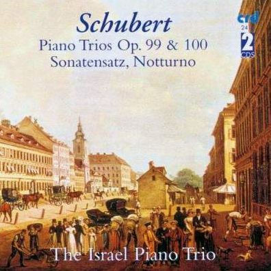 Schubert: Piano Trios, Op.99 & 100; Sonatensatz; Notturno