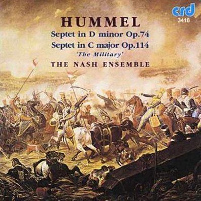 Hummel: Septet in D minor, Op. 74; Septet in C major, Op. 114 "The Military"