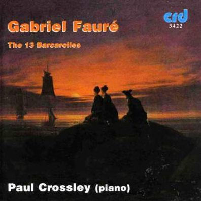 Gabriel Faur¿¿: The 13 Barcarolles