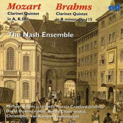 Mozart: Clarinet Quintet in A, K. 581; Brahms: Clarinet Quintet in B minor, Op. 115