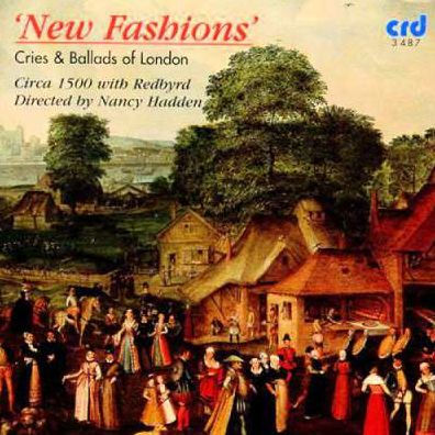 New Fashions: Cries & Ballads of London