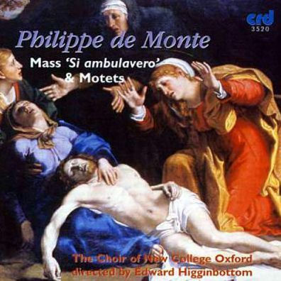 Philippe de Monte: Missa 'Si Ambulavero' & Motets