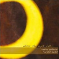 Title: After the Night Falls/Before the Day Breaks, Artist: Harold Budd