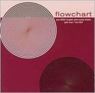 Title: Singles and Comp Tracks Pre-2000, Vol. 1, Artist: Flowchart