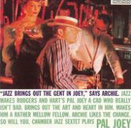 Title: Chamber Jazz Sextet Plays Pal Joey, Artist: Chamber Jazz Sextet