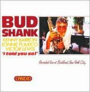 Title: I Told You So, Artist: Bud Shank