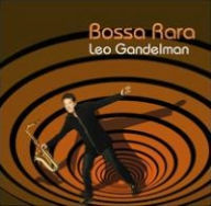 Title: Bossa Rara, Artist: Leo Gandelman