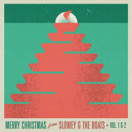 Title: Merry Christmas From Slowey and the Boats, Vol. 1-2, Artist: Slowey and the Boats