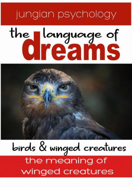 Language of Dreams: Birds and Flying Creatures Part 2