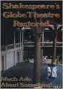 Shakespeare's Globe Theatre Restored