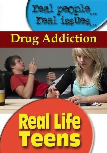 Real Life Teens: Drug Addiction