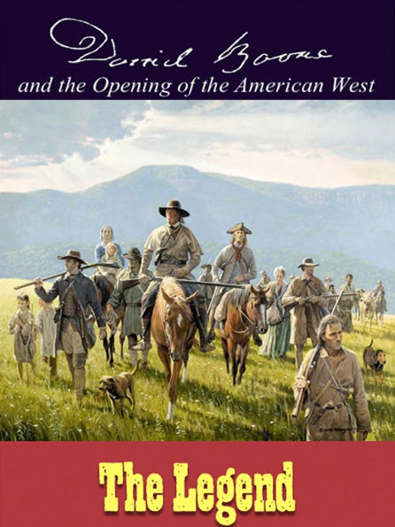 Daniel Boone and Opening of the American West