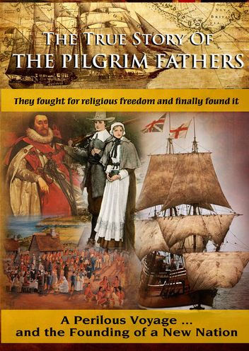 The True Story of the Pilgrim Fathers