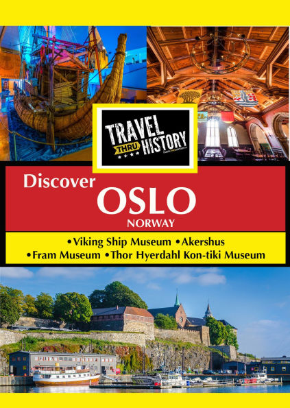 Travel Thru History Discover Oslo, Norway