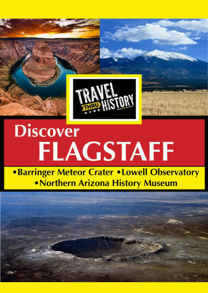 Travel Thru History: Discover Flagstaff, Arizona