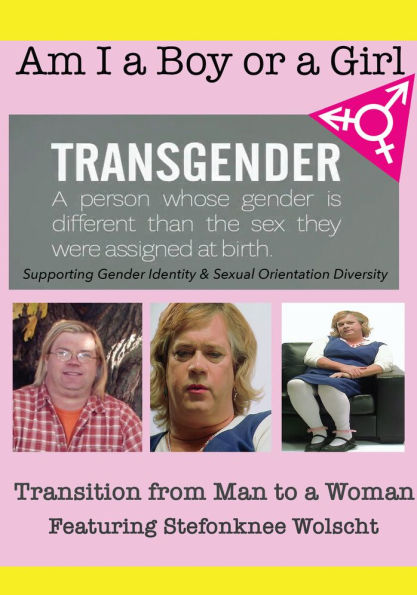 Am I a Boy of Girl: Transition from Man to a Woman Featuring Stefonknee Wolscht