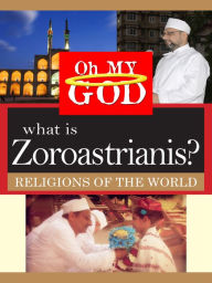 Title: What Is Zoroastrianis?