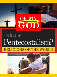 Title: What Is Pentecostalism?