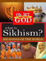 What Is Sikhism?