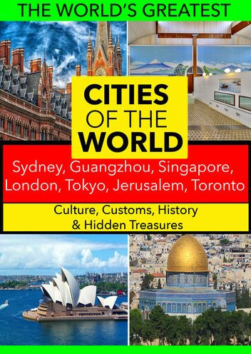 Cities of the World: Sydney/Guangzhou/Singapore/London/Tokyo/Jerusalem/Toronto