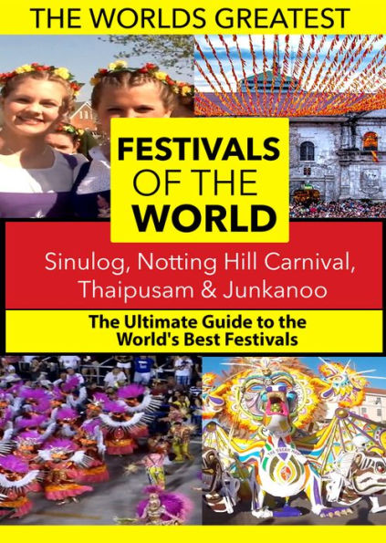 Festivals of the World: Sinulog, Notting Hill Carnival, Thaipusam & Junkanoo