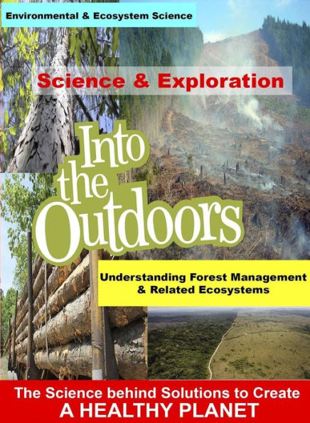 Into the Outdoors: Understanding Forest Management & Related Ecosystems