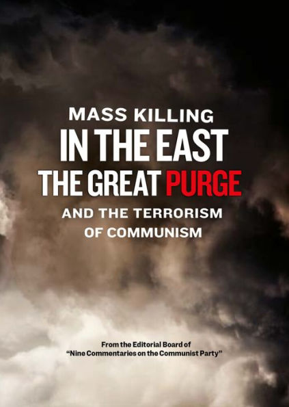 Mass Killing in the East: The Great Purge and the Terror of Communism