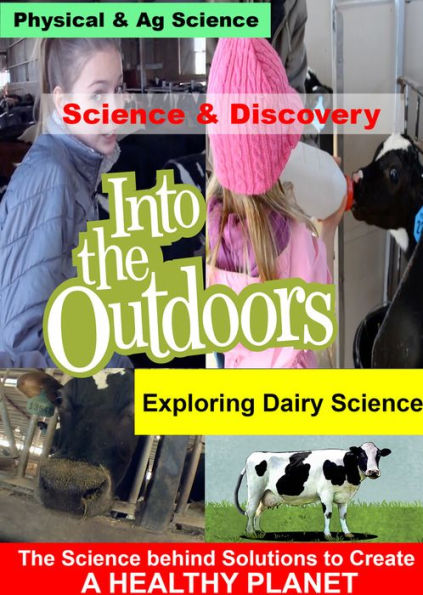 Into the Outdoors: Exploring Dairy Science