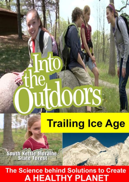 Into the Outdoors: Trailing Ice Age