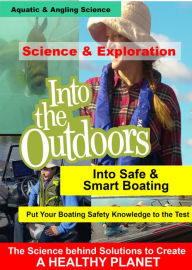 Title: Into the Outdoors: Into Safe and Smart Boating - Put Your Boating Safety Knowledge to the Test