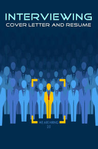 Title: Interviewing: Cover Letter and Resume