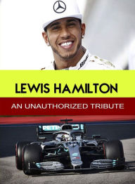 Title: Lewis Hamilton: An Unauthorized Tribute