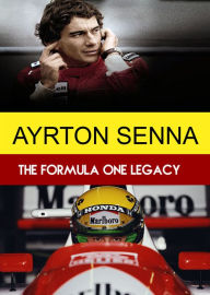 Title: Ayrton Senna: The Formula One Legacy