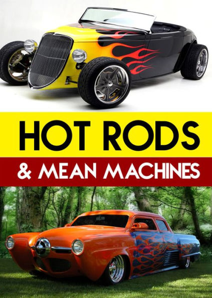 Hot Rods & Mean Machines