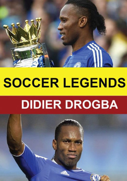 Soccer Legends: Didier Drogba