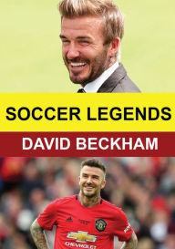 Title: Soccer Legends: David Beckham