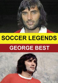 Title: Soccer Legends: George Best