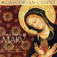 Title: The Chants of Mary, Artist: Gloriae Dei Cantores