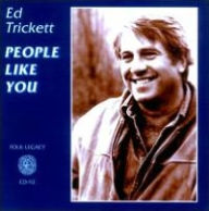 Title: People Like You, Artist: Ed Trickett