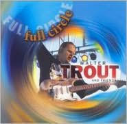 Title: Full Circle, Artist: Walter Trout