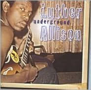 Title: Underground, Artist: Luther Allison