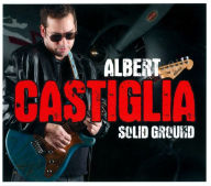 Title: Solid Ground, Artist: Albert Castiglia
