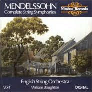 Mendelssohn: Complete String Symphonies, Vol. 1