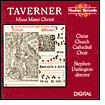 Taverner: Missa Mater Christi