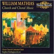 William Mathias: Church and Choral Music