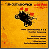 Shostakovich: Piano Concertos & Chamber Symphony