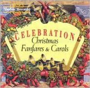 Title: Celebration (Christmas Fanfares & Carols), Artist: BBC National Chorus of Wales
