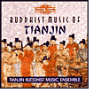 Title: Buddhist Music of Tianjin, Artist: Tianjin Buddhist Music Ensemble