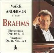 Brahms: Klavierst¿¿cke Opp. 118 & 119; Variations Op. 21, Nos. 1 & 2