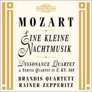 Mozart: Eine kleine Nachtmusik; Dissonance Quartet; String Quartet in F